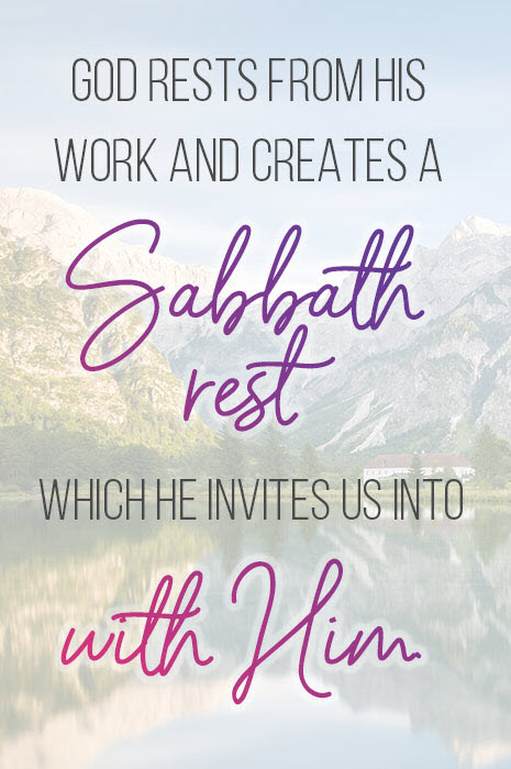 God Rests From His Work And Creates A Sabbath Rest