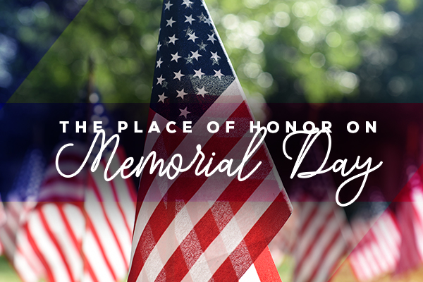 The Place of Honor on Memorial Day