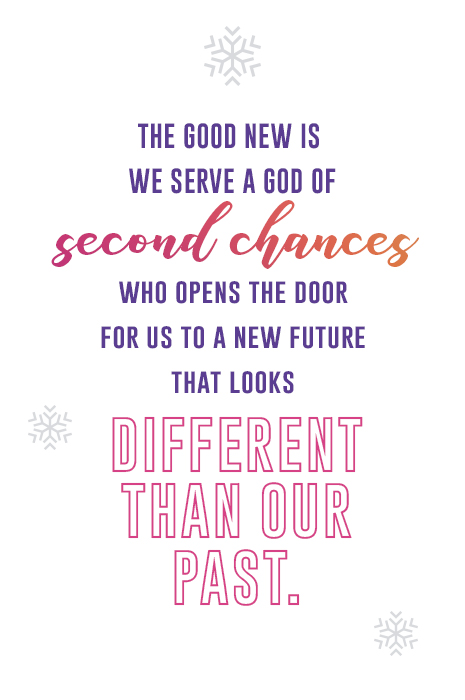 The good news is we serve a God of second chances who opens the door for us to a new future that looks different than our past. 