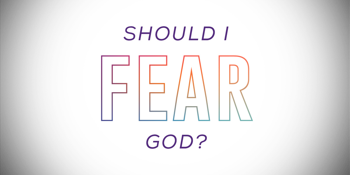 Should I Fear God
