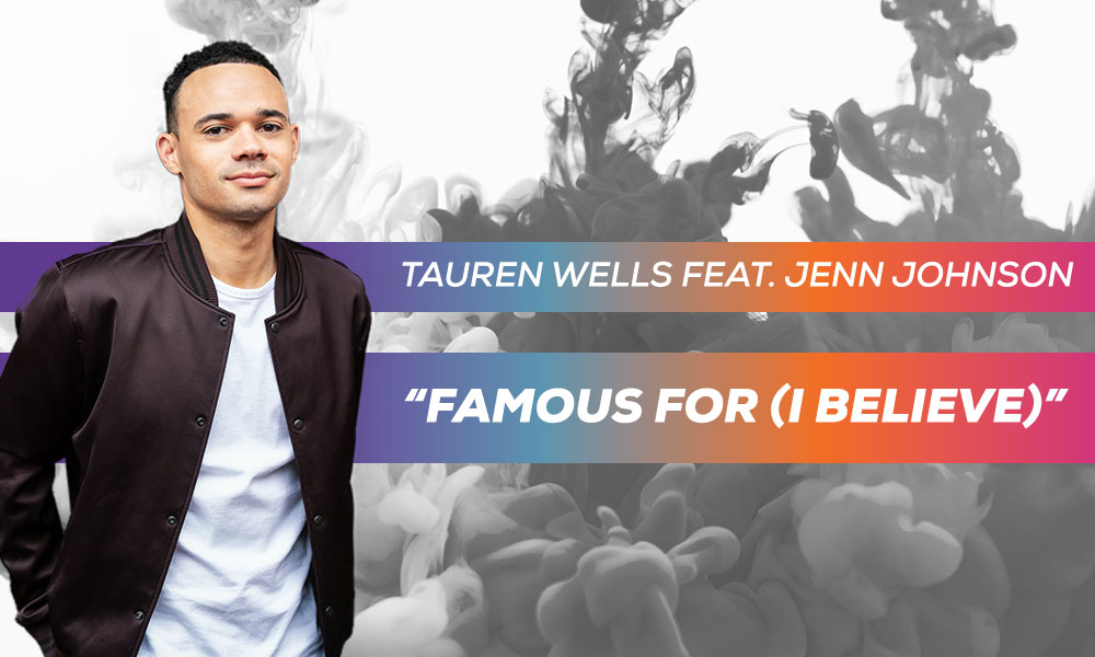 "Famous For (I Believe)" Feat. Jenn Johnson by: Tauren Wells