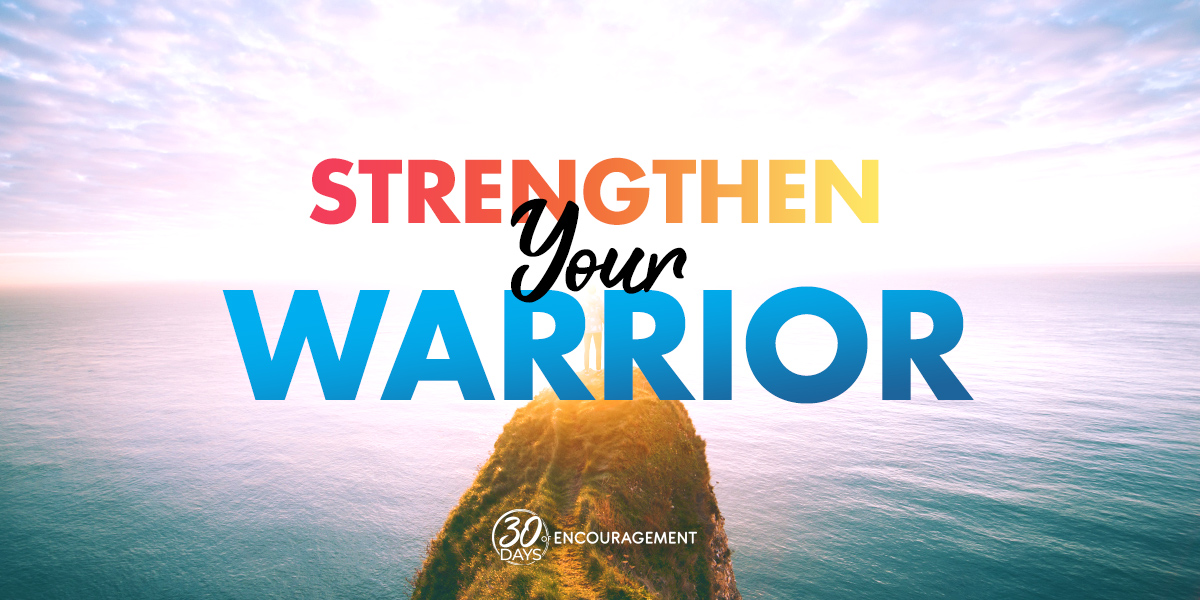 Strengthen your warrior text