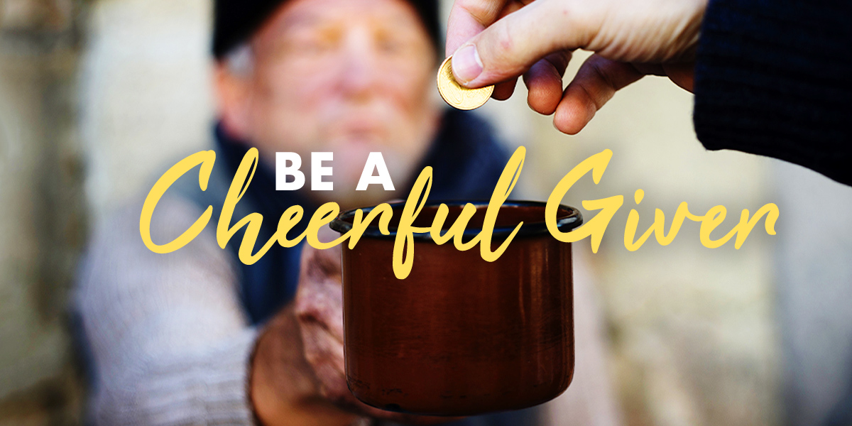 be a cheerful giver text