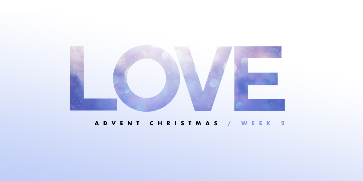 Love advent Christmas /week 2 text image