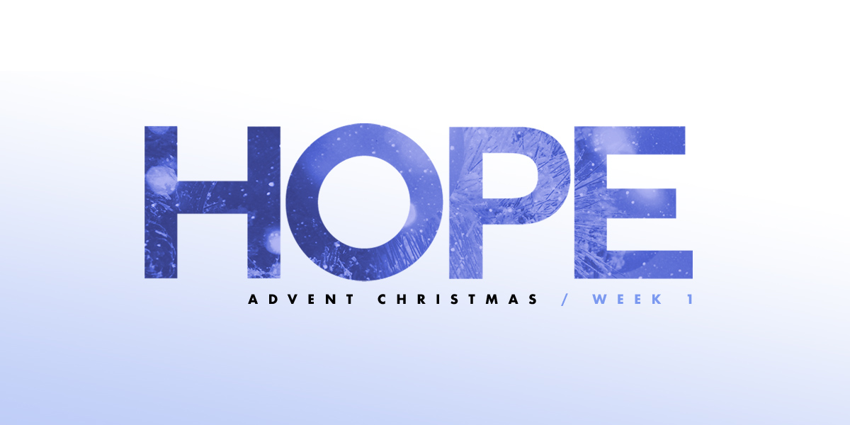 Hope advent Christmas/week 1 text