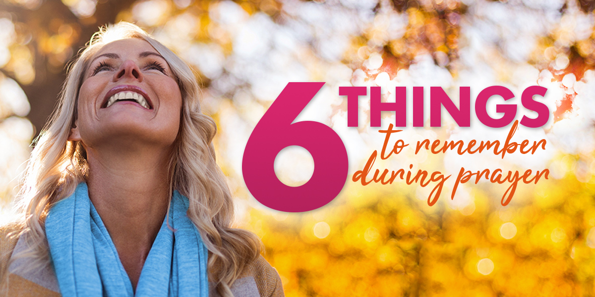 6 things to remember during prayer text