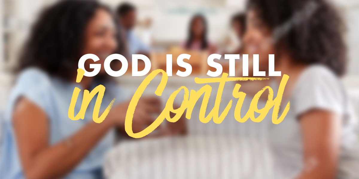 God is still in control