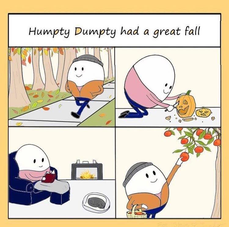 Be Like Humpty