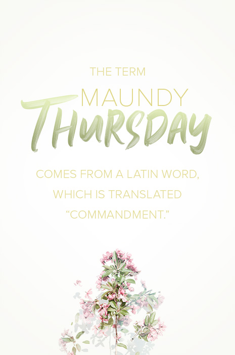 The Term maundy Thursday