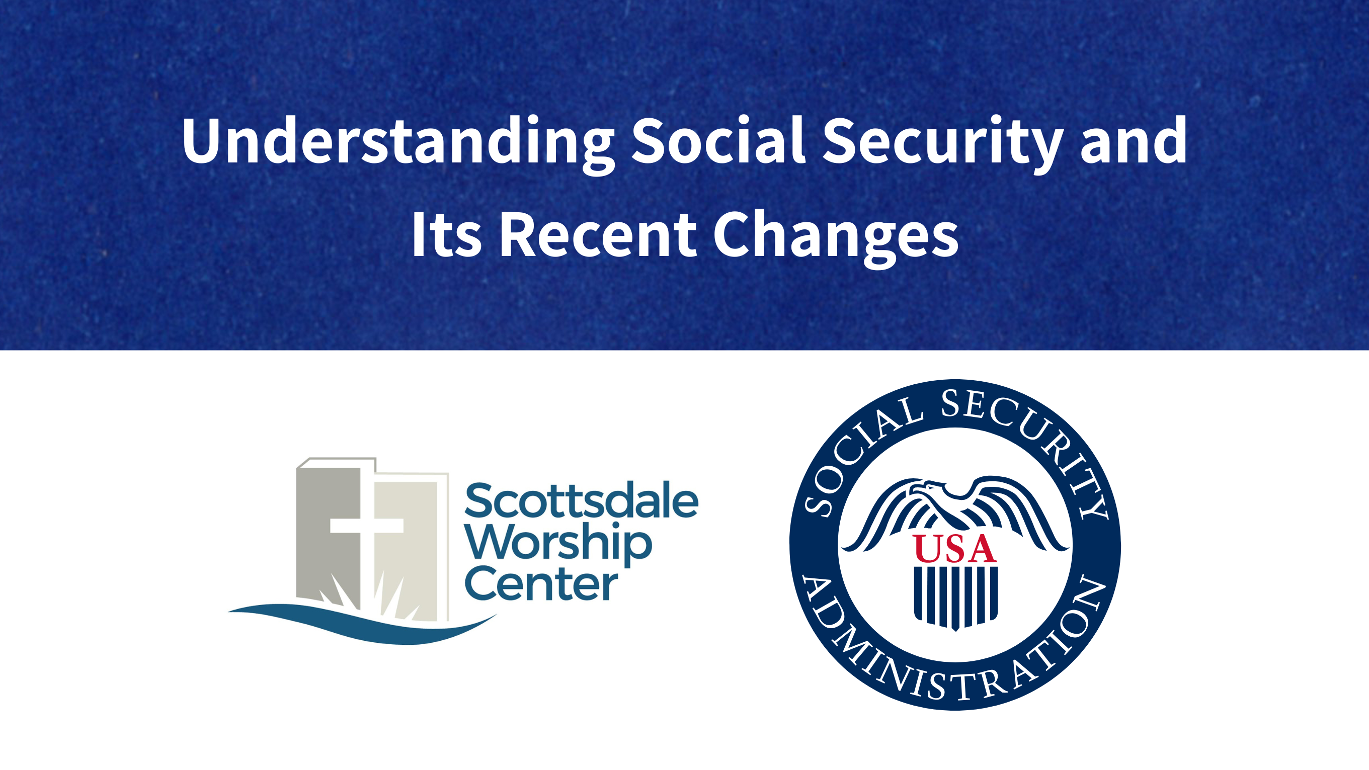 Free Seminar: Understanding Social Security and Its Recent Changes