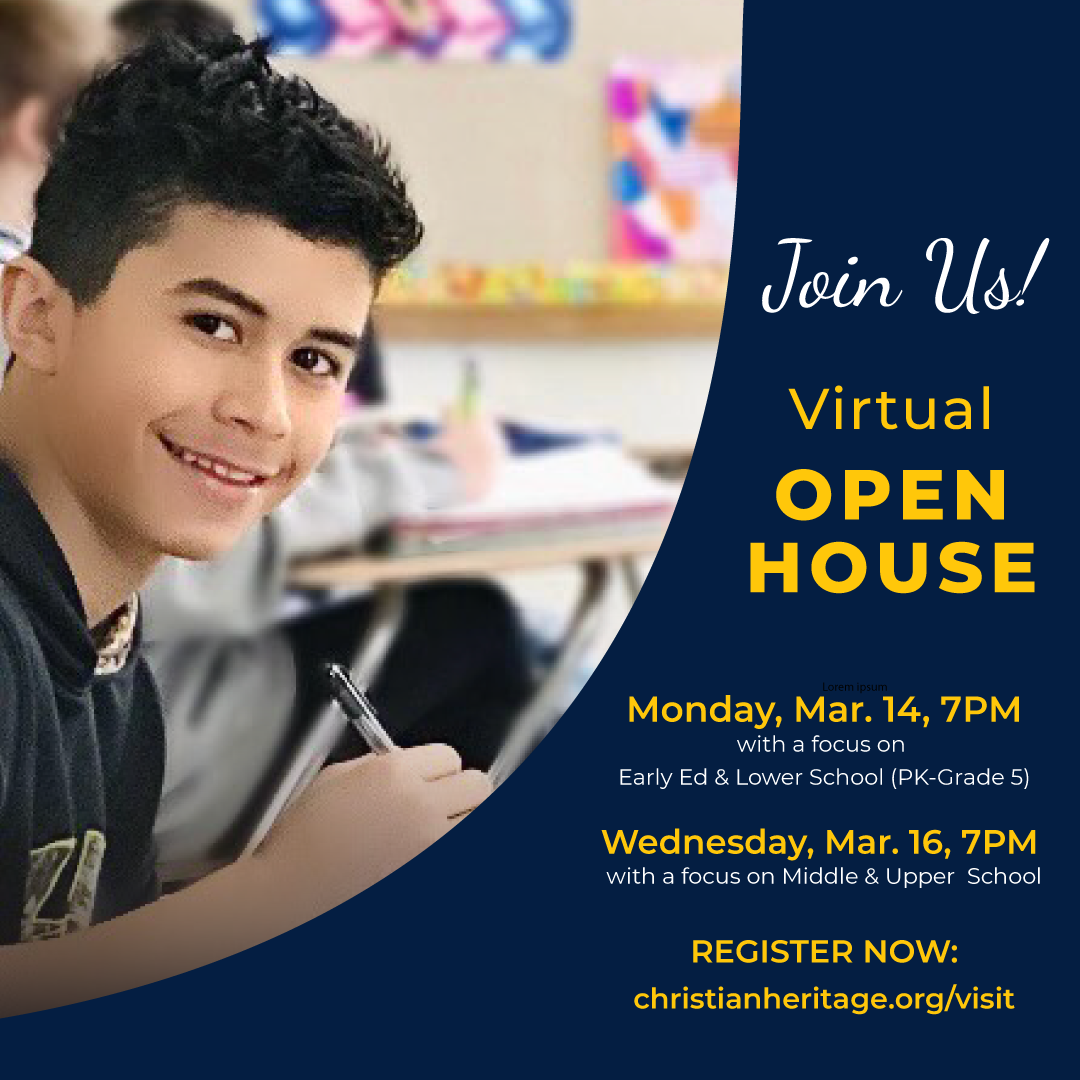 Virtual Open House Christian Heritage Academy Positive Encouraging