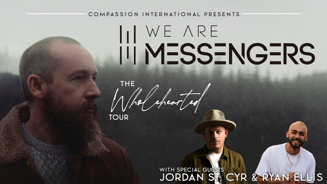 We Are Messengers The Wholehearted Tour Positive Encouraging KLOVE