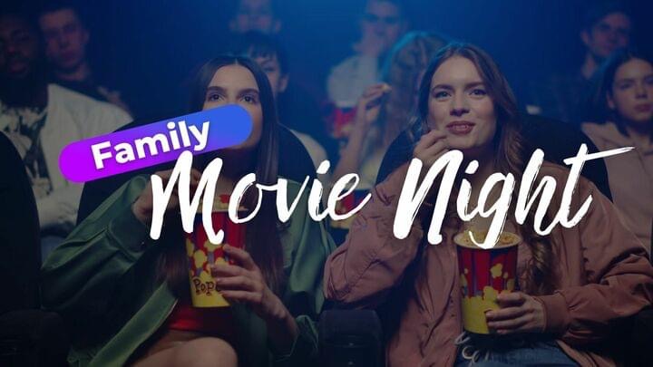 Family Movie Night 