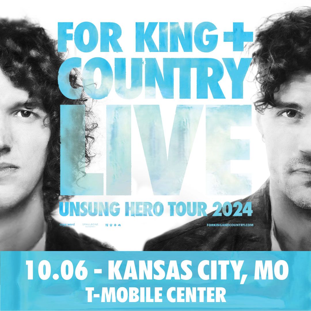  for KING + COUNTRY LIVE: The UNSUNG HERO 2024 Tour