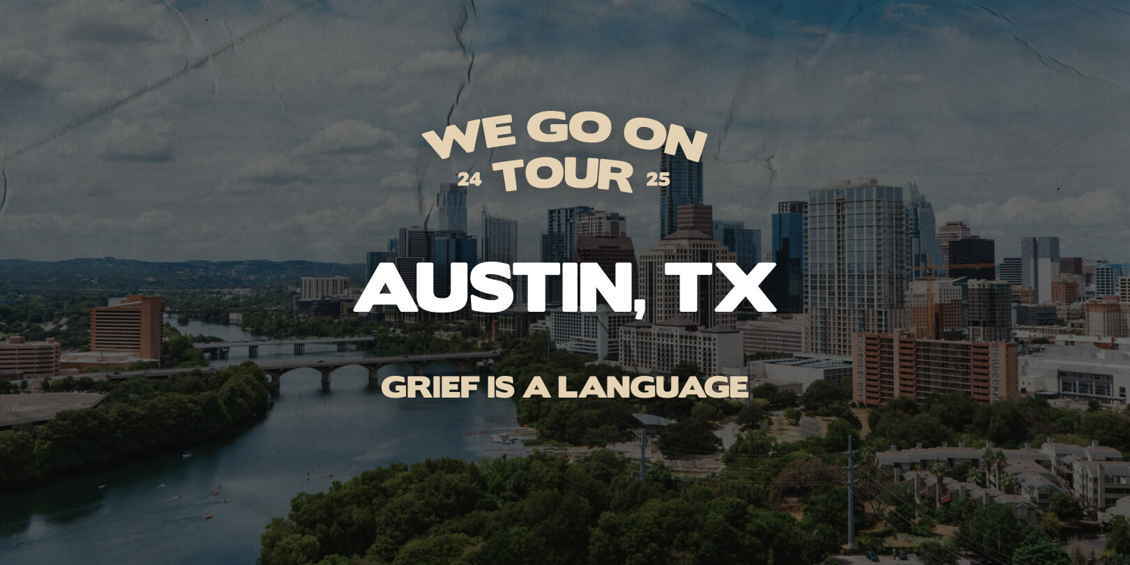 We Go On Tour - AUSTIN
