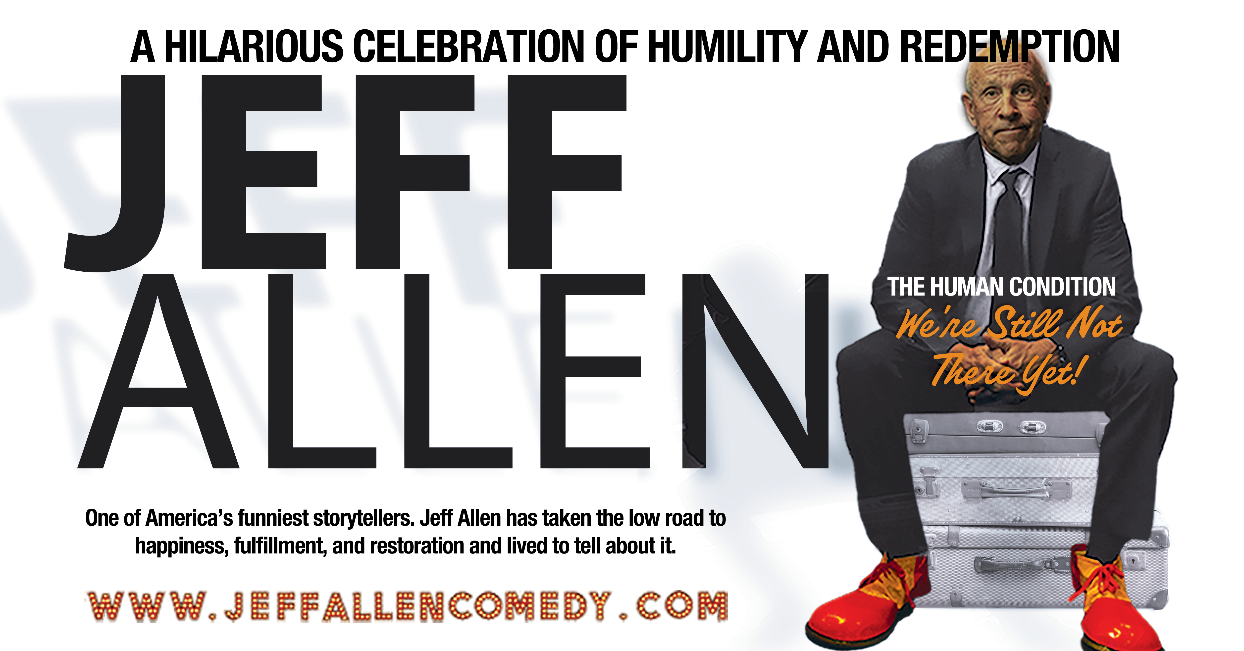 Live in Alpharetta! Jeff Allens The Human Condition Tour: Were Still Not There Yet!