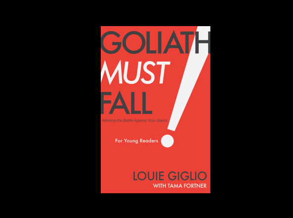 Goliath Must Fall for Young Readers: Winning the Battle Against Your Giants